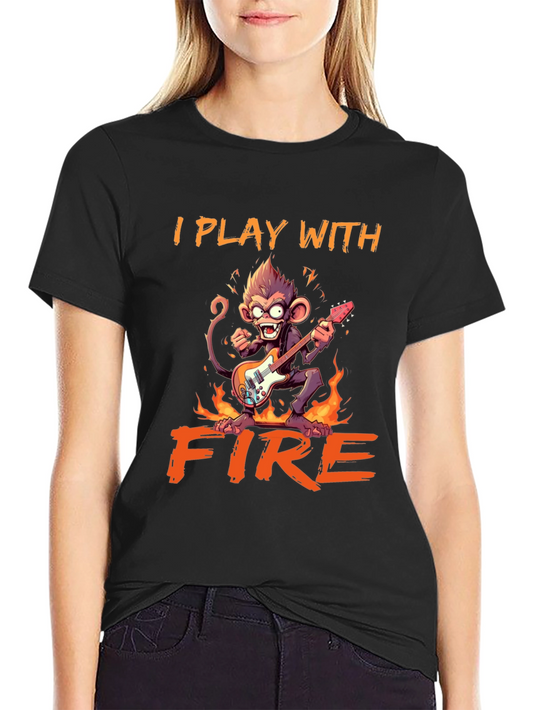 I Play With Fire Monkey Graphic Tee