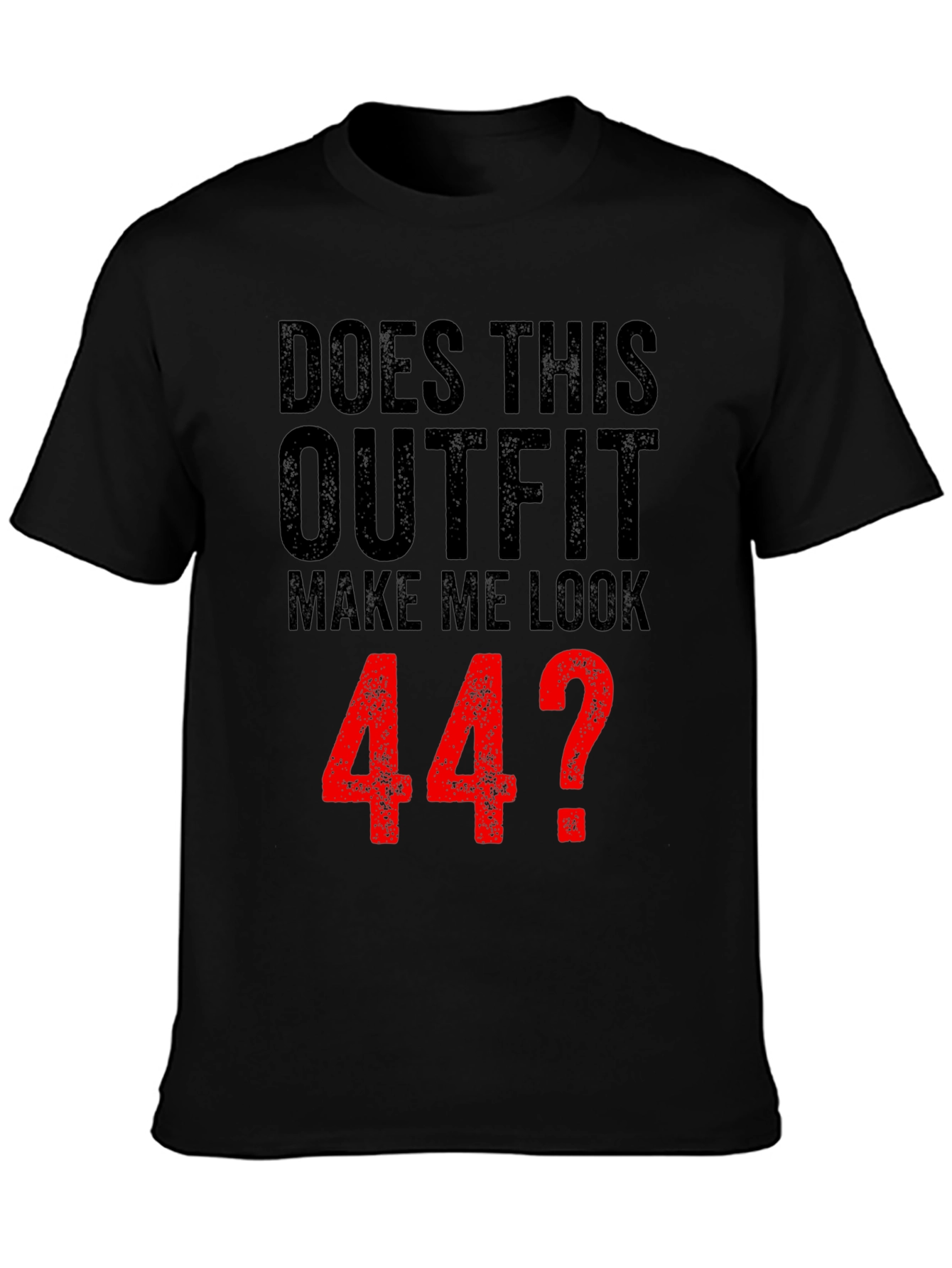 Funny 44th Birthday Outfit T-Shirt