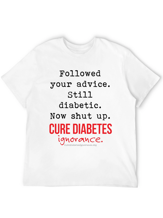 Cure Diabetes Ignorance T-Shirt
