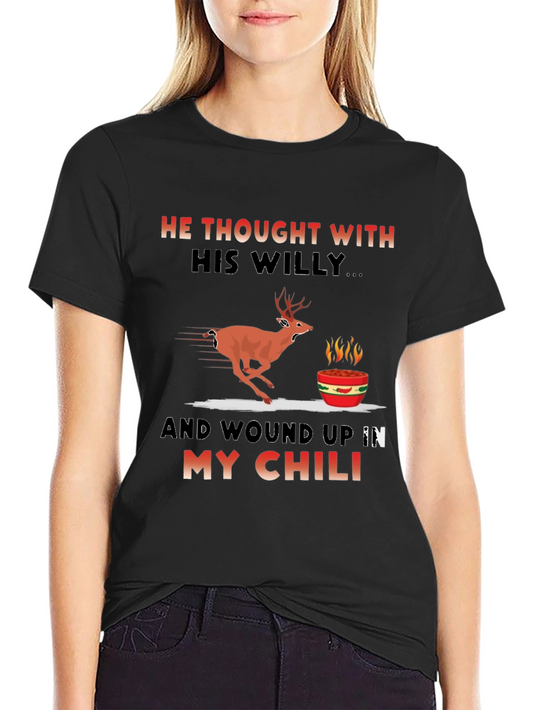 He Thought With His Willy T-Shirt