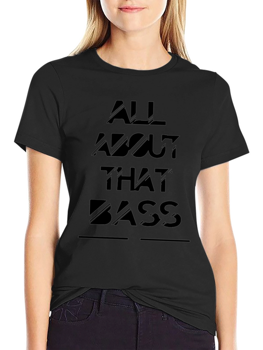 All About That Bass Graphic T-Shirt - Black