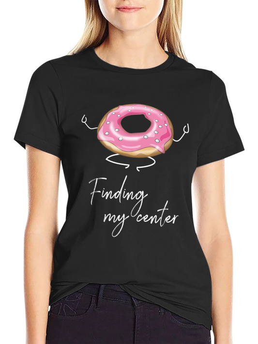Donut Finding My Center Funny T-Shirt