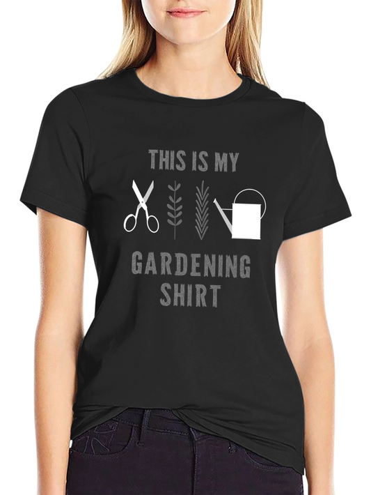 Gardening T-Shirt: This Is My Gardening Shirt - Black Cotton