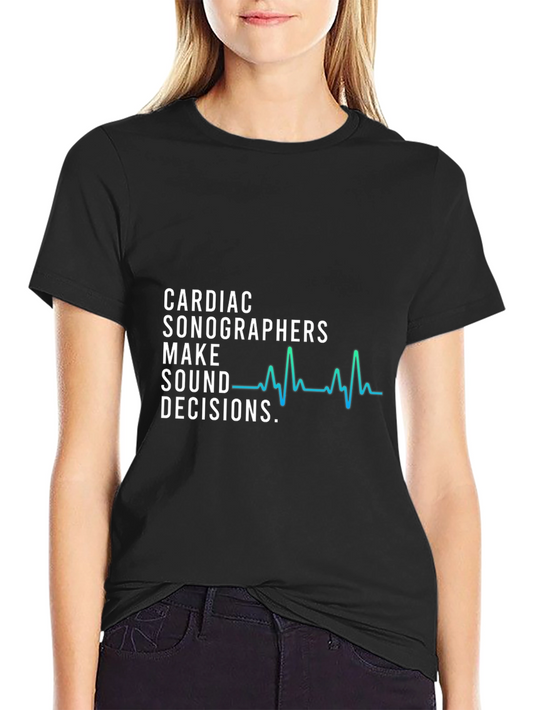 Cardiac Sonographer Decision Maker Graphic T-Shirt