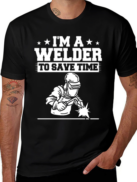 Im a Welder T-Shirt Funny Welding Tee