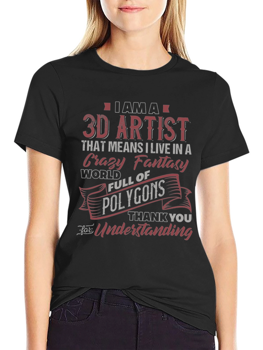 3D Artist Crazy Fantasy World T-Shirt