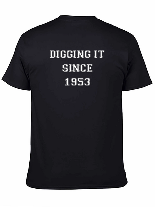 Digging It Since 1953 T-Shirt - Retro Birthday Tee