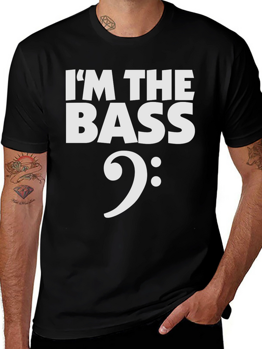 Im the Bass T-Shirt - Musicians Humor