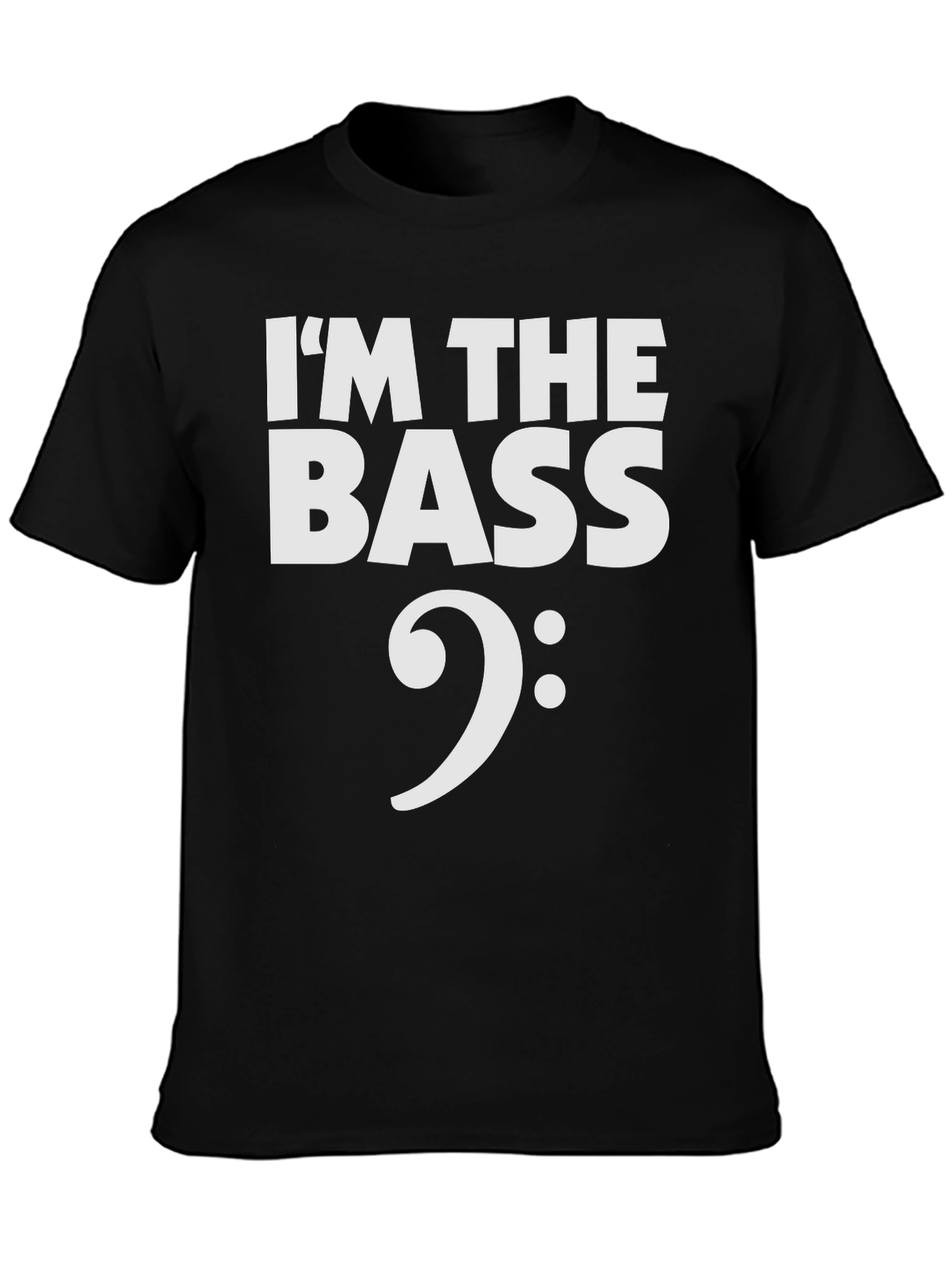 Im the Bass T-Shirt - Musicians Humor
