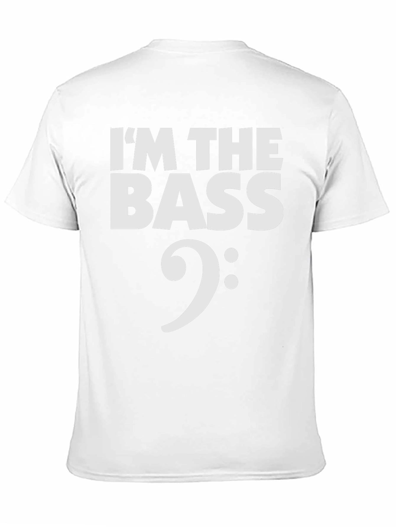 Im the Bass T-Shirt - Musicians Humor