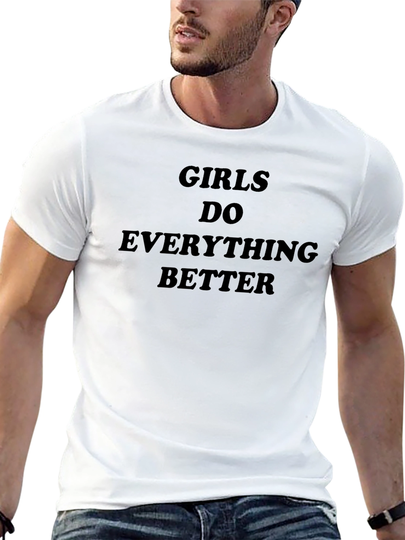 Girls Do Everything Better T-Shirt