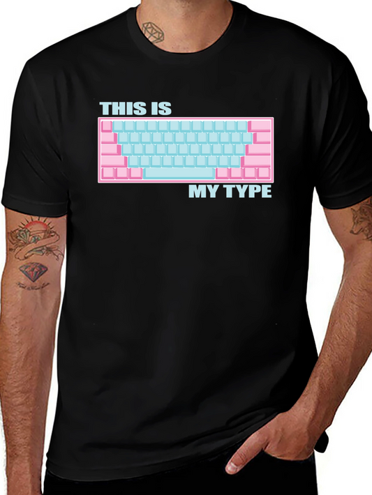 Keyboard T-Shirt - This Is My Type