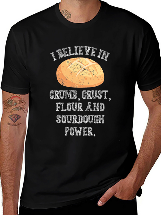 Crumb Crust Flour Sourdough Power T-Shirt