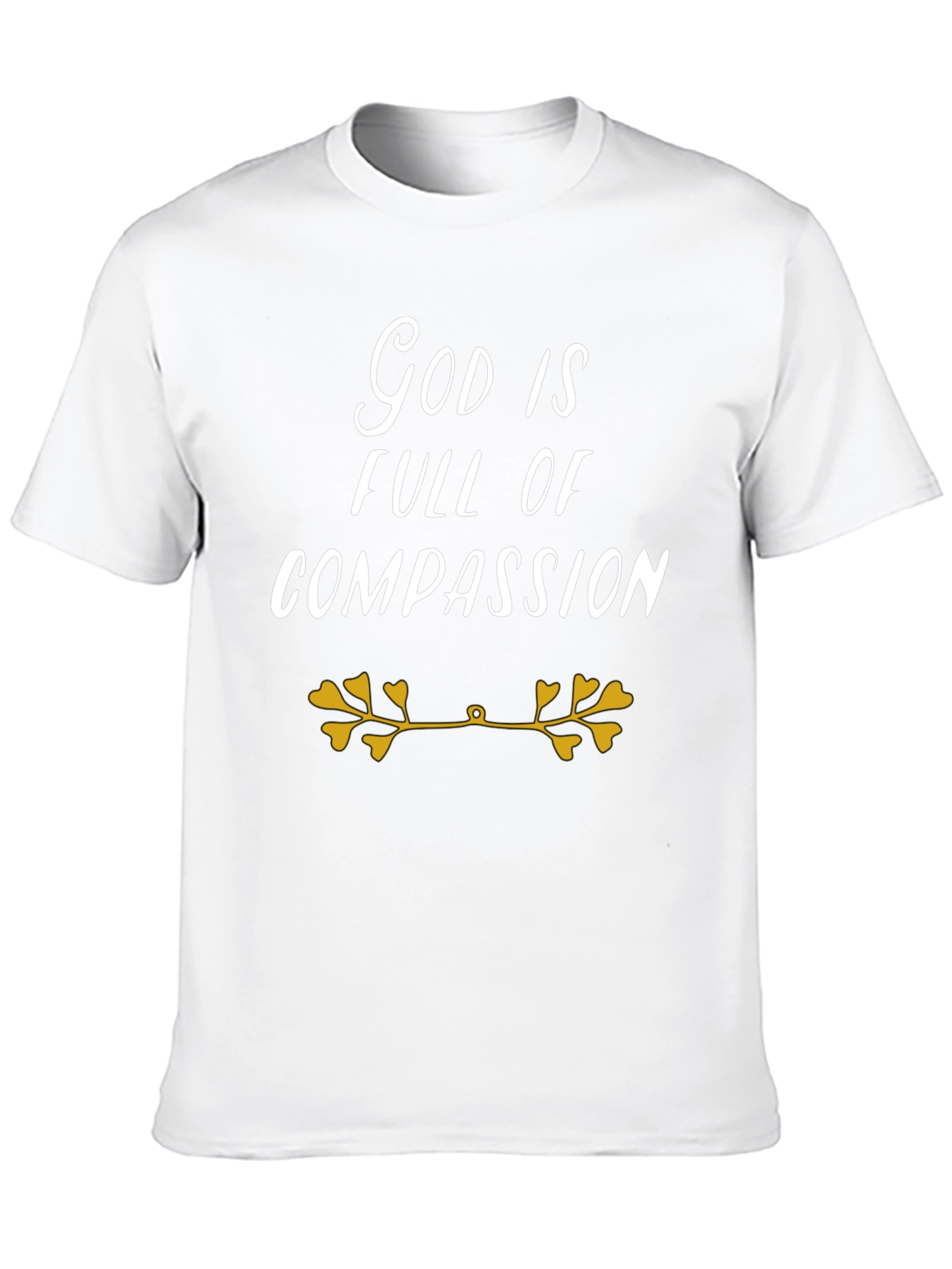 God Is Full Of Compassion T-Shirt
