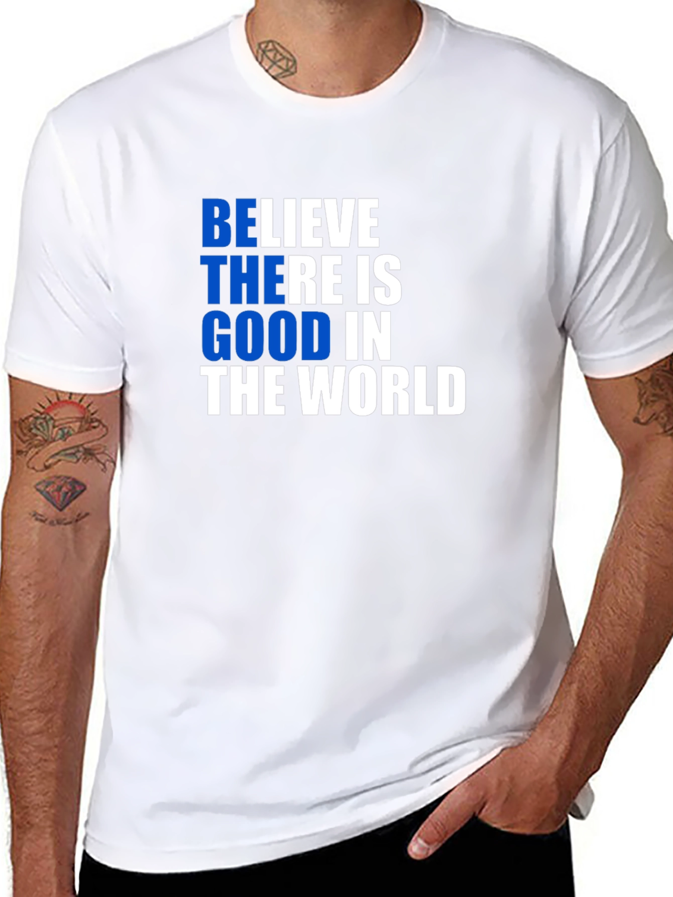 Believe There is Good T-Shirt