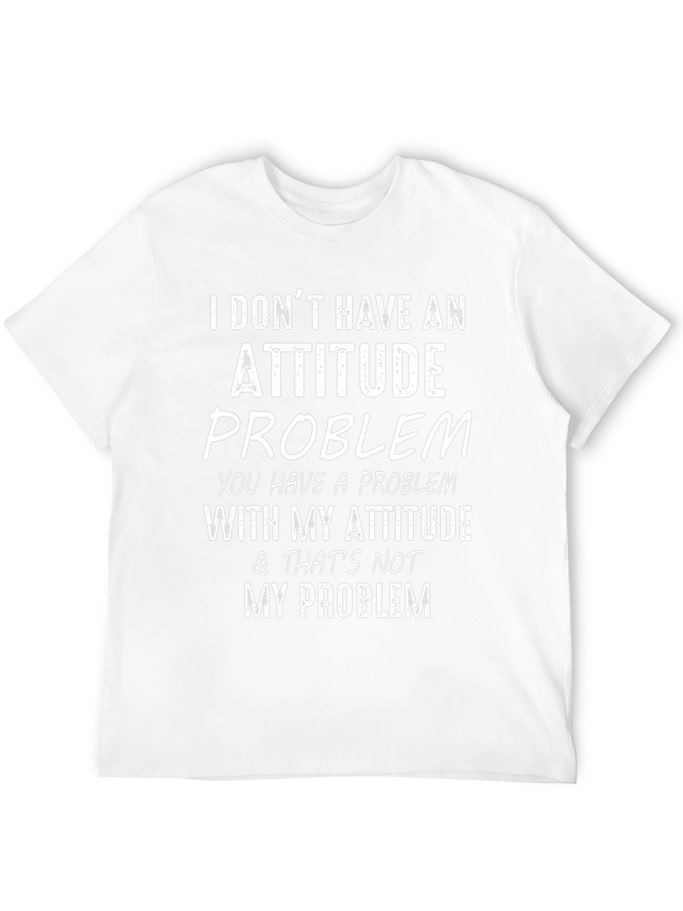 Attitude Problem Graphic Tee - Sarcastic Humor T-Shirt