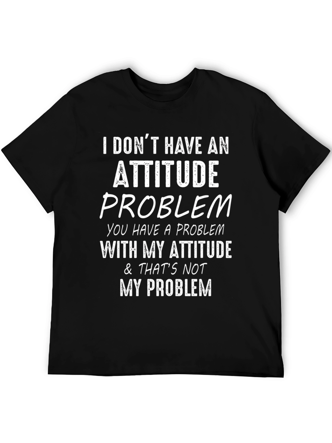 Attitude Problem Graphic Tee - Sarcastic Humor T-Shirt