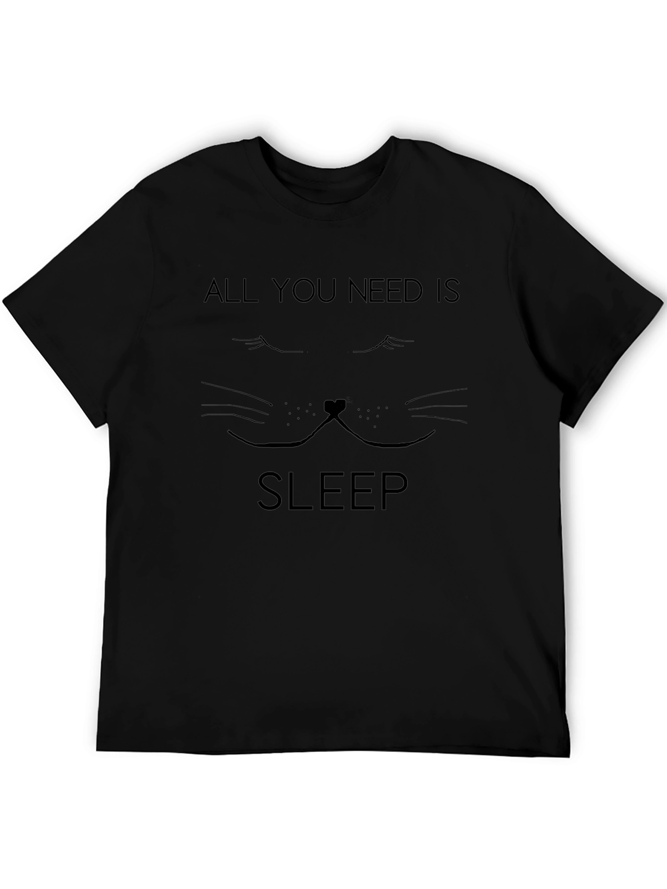 All You Need Is Sleep T-Shirt