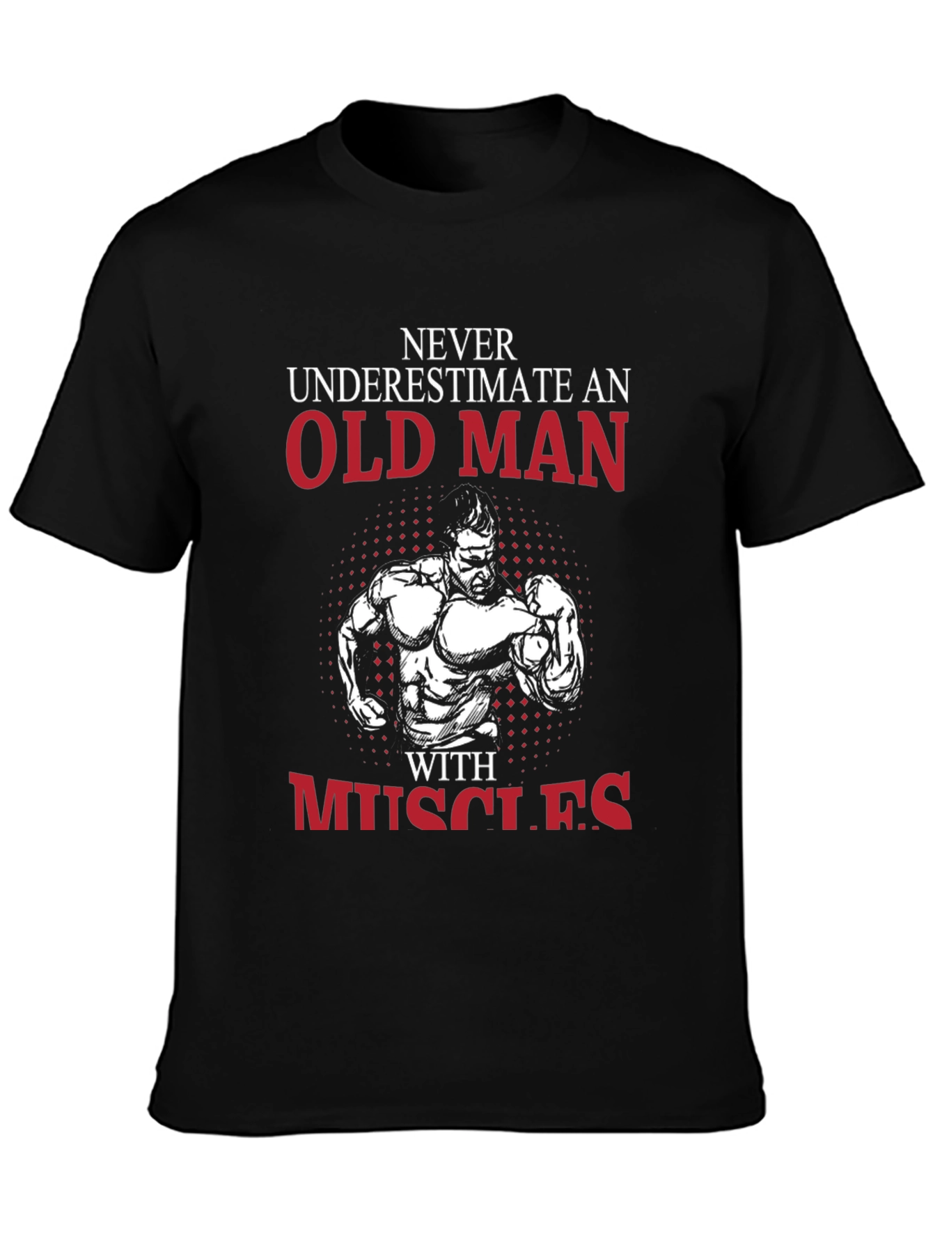 Old Man With Muscles Black T-Shirt