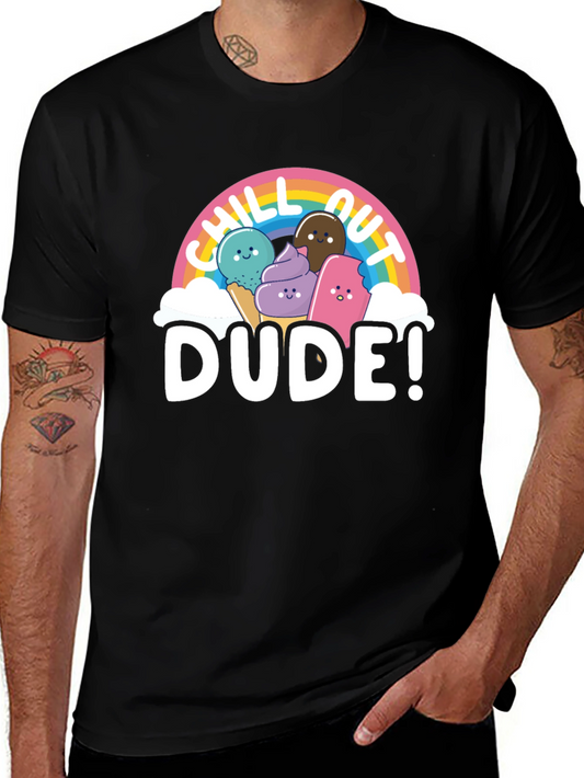 Chill Out Dude! Graphic T-Shirt