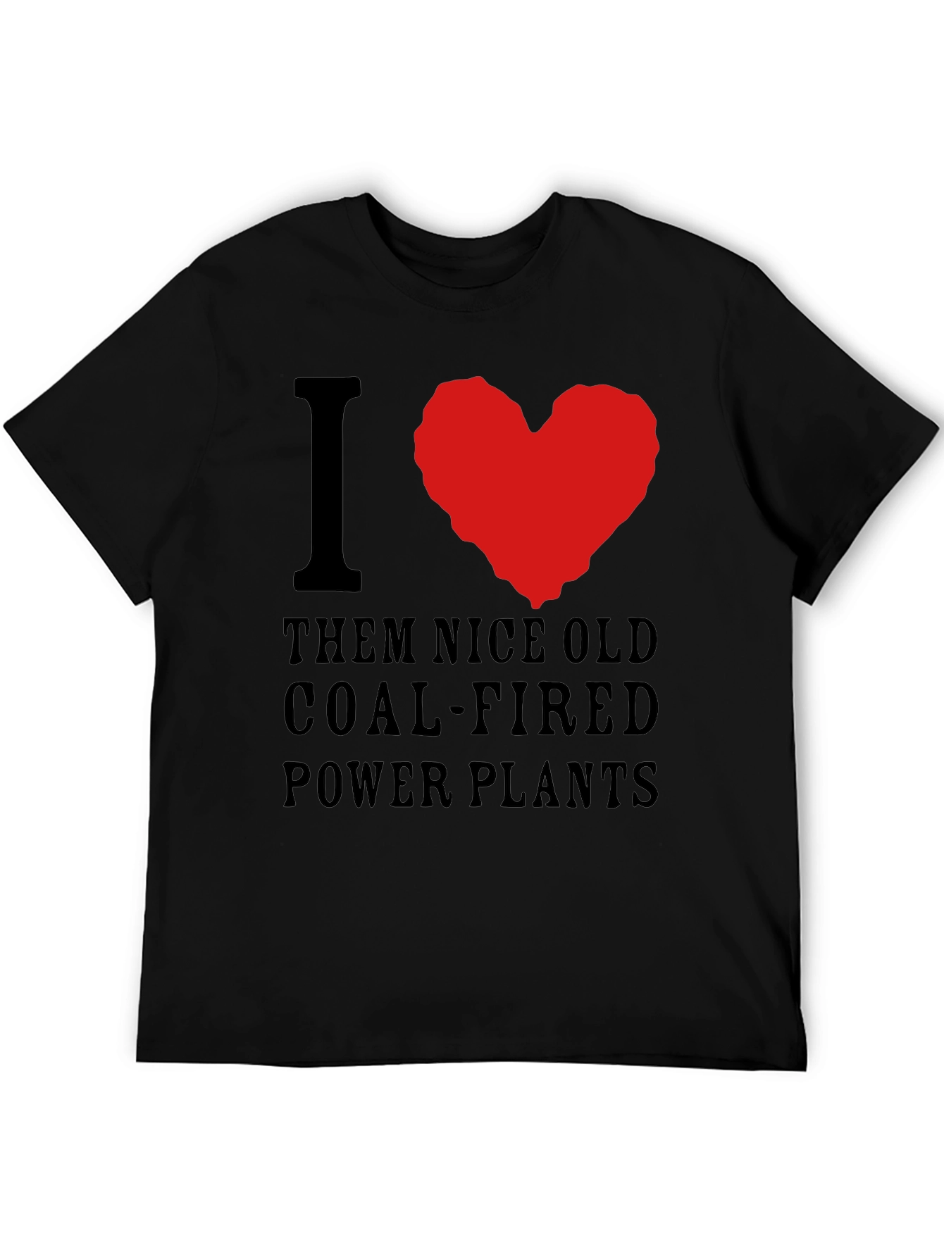 I Love Coal-Fired Power Plants T-Shirt