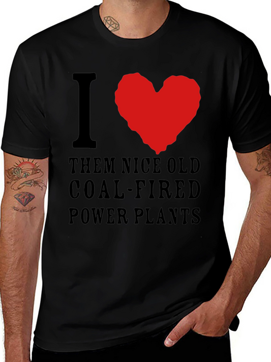 I Love Coal-Fired Power Plants T-Shirt