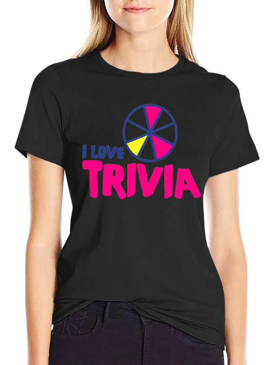 I Love Trivia T-Shirt - Fun Quiz Night Apparel