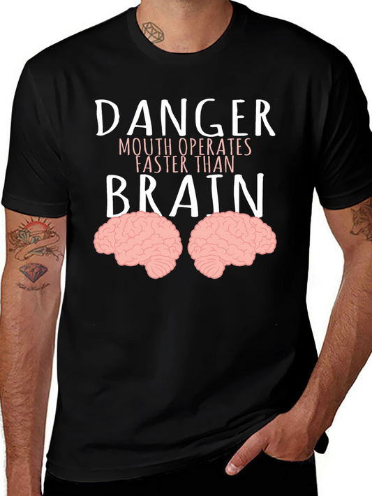 Danger Mouth Operates Faster Than Brain T-Shirt