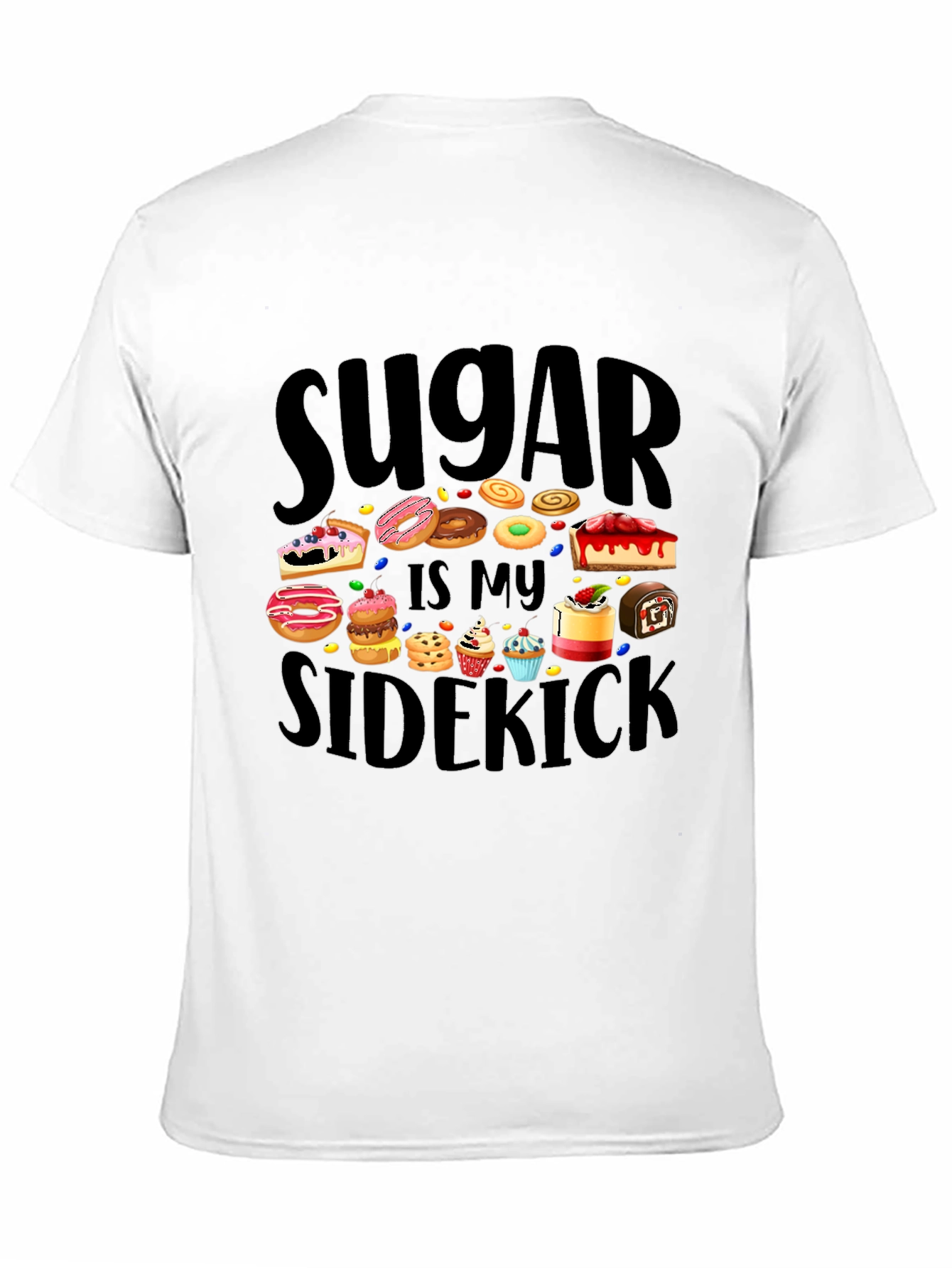 Sugar Is My Sidekick T-Shirt - Sweet Tooth Tee