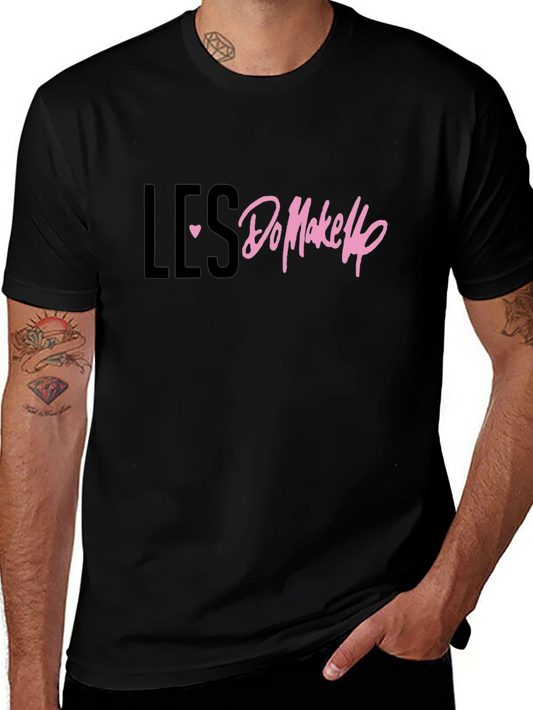 LES <3 Do MakeUp Black T-Shirt