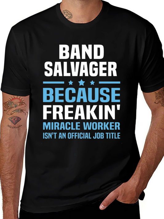 Band Salvager Graphic Tee - Miracle Worker Job Title