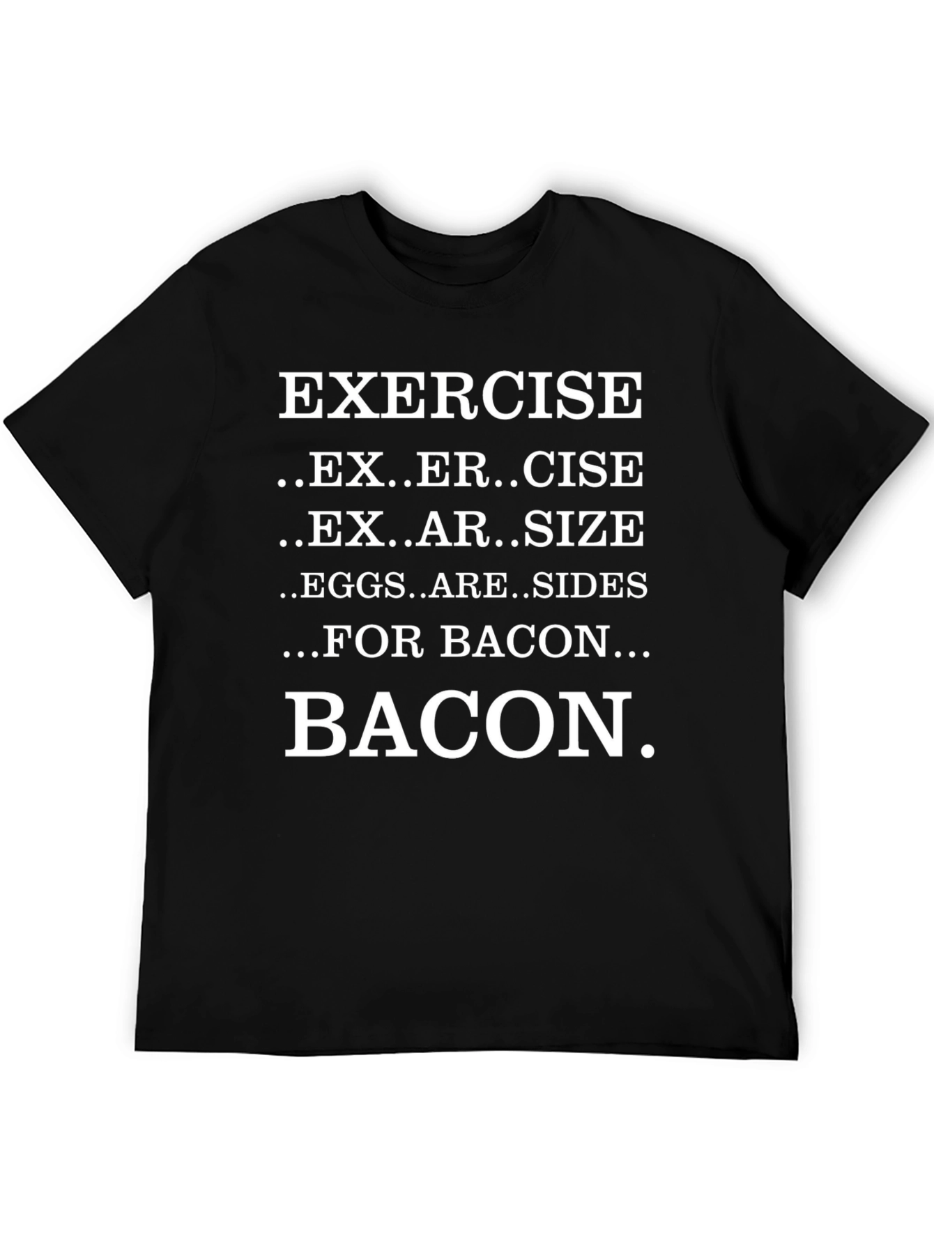 Bacon Lovers Tee - Exercise Substitute