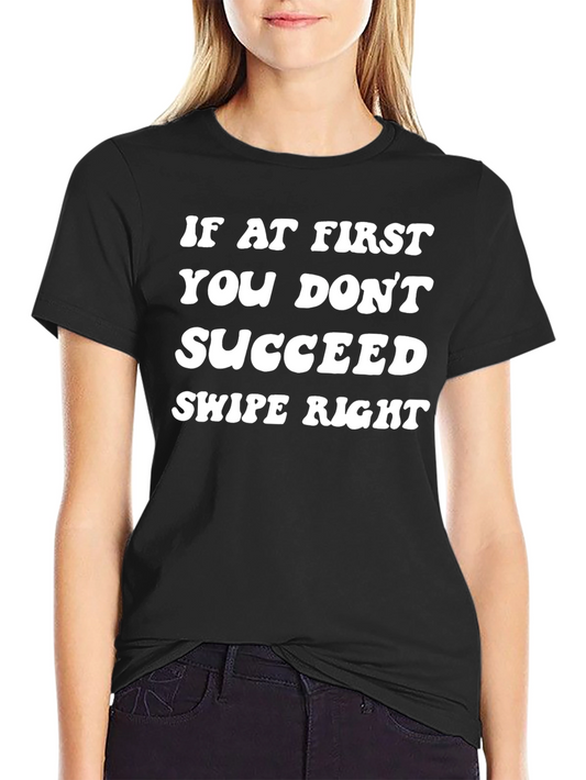Funny Swipe Right Graphic T-Shirt