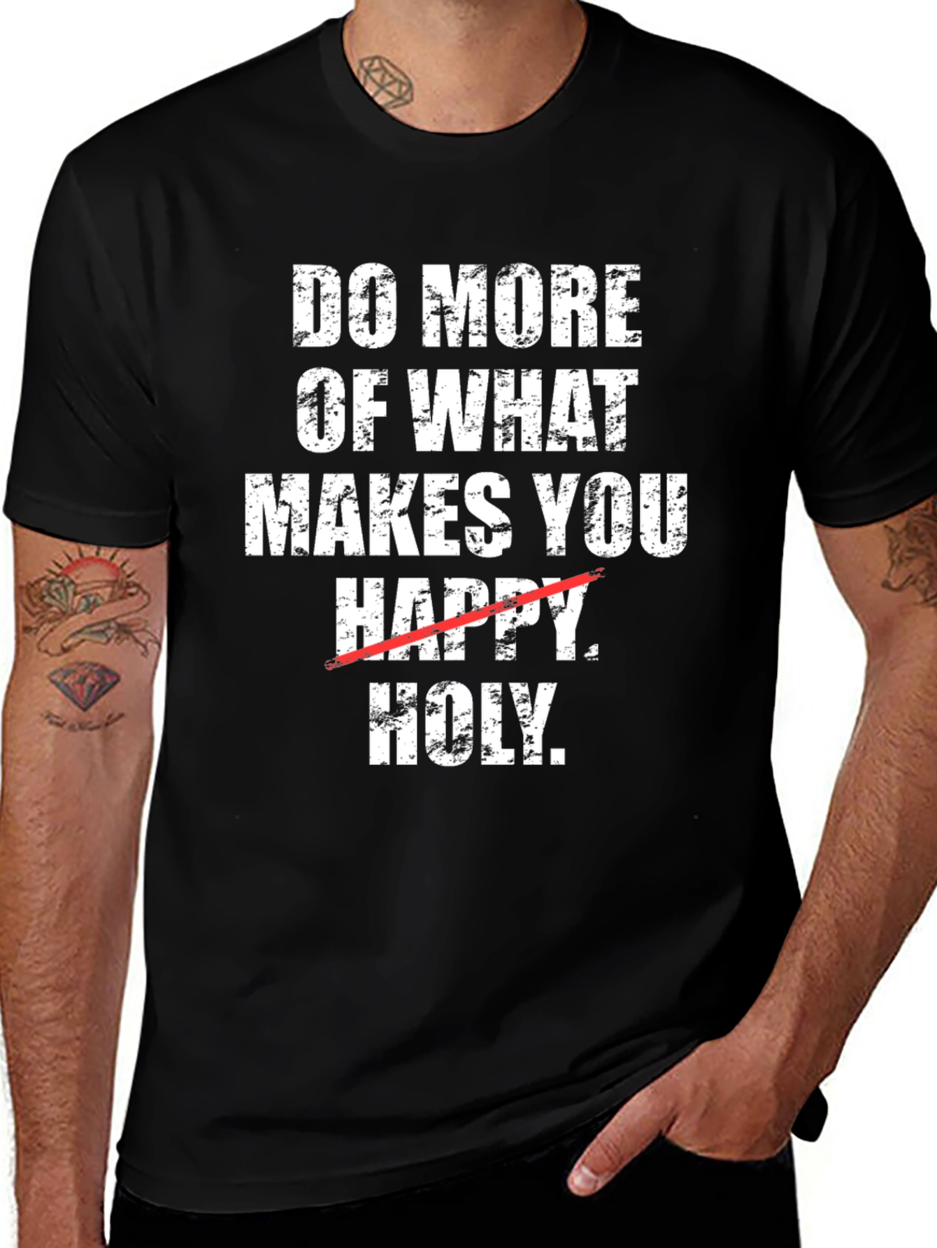 Do More of What Makes You Holy T-Shirt