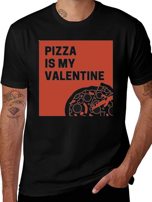 Pizza Is My Valentine Graphic Tee - Black Casual T-Shirt