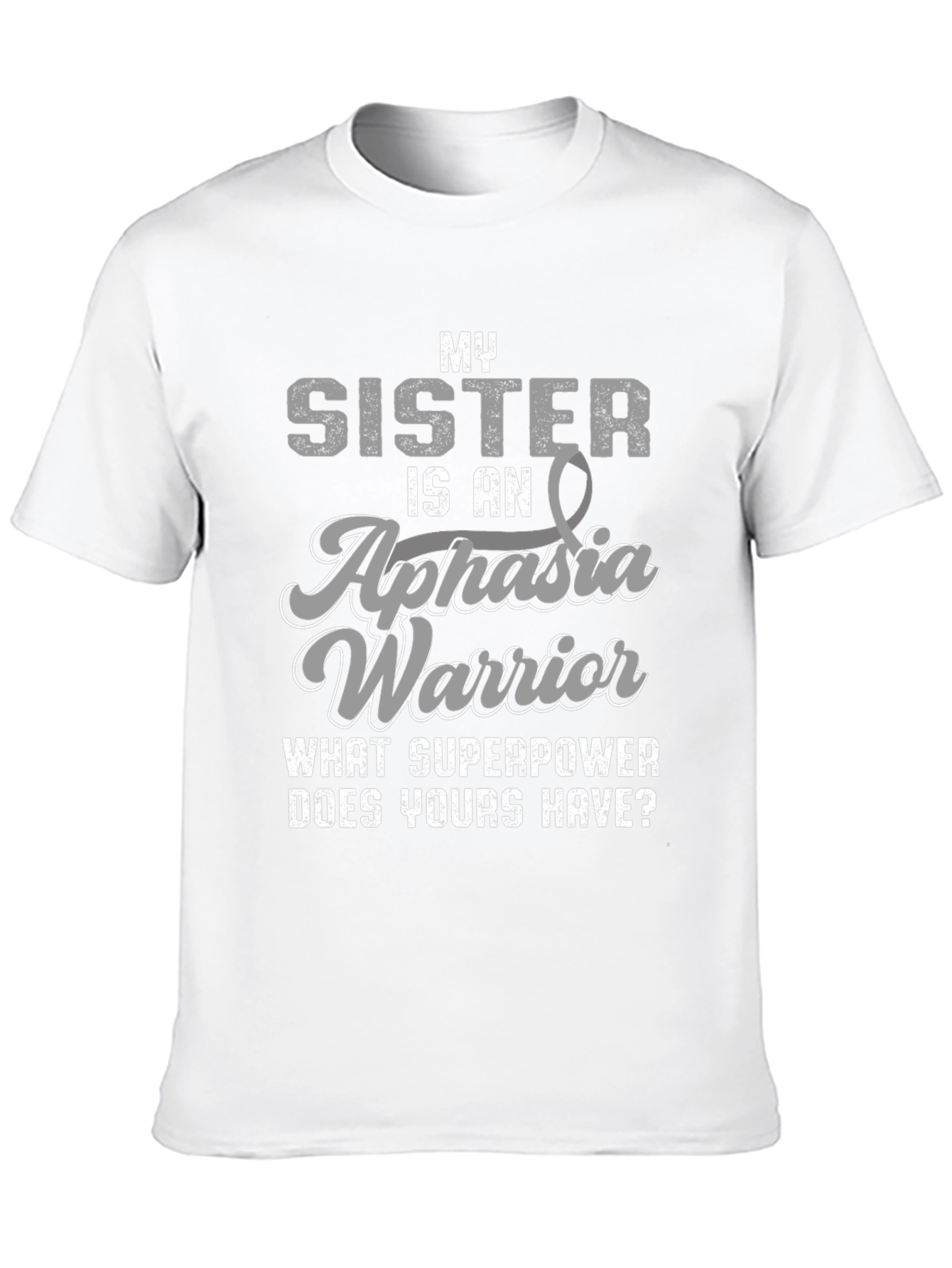Aphasia Warrior T-Shirt - Sister Support