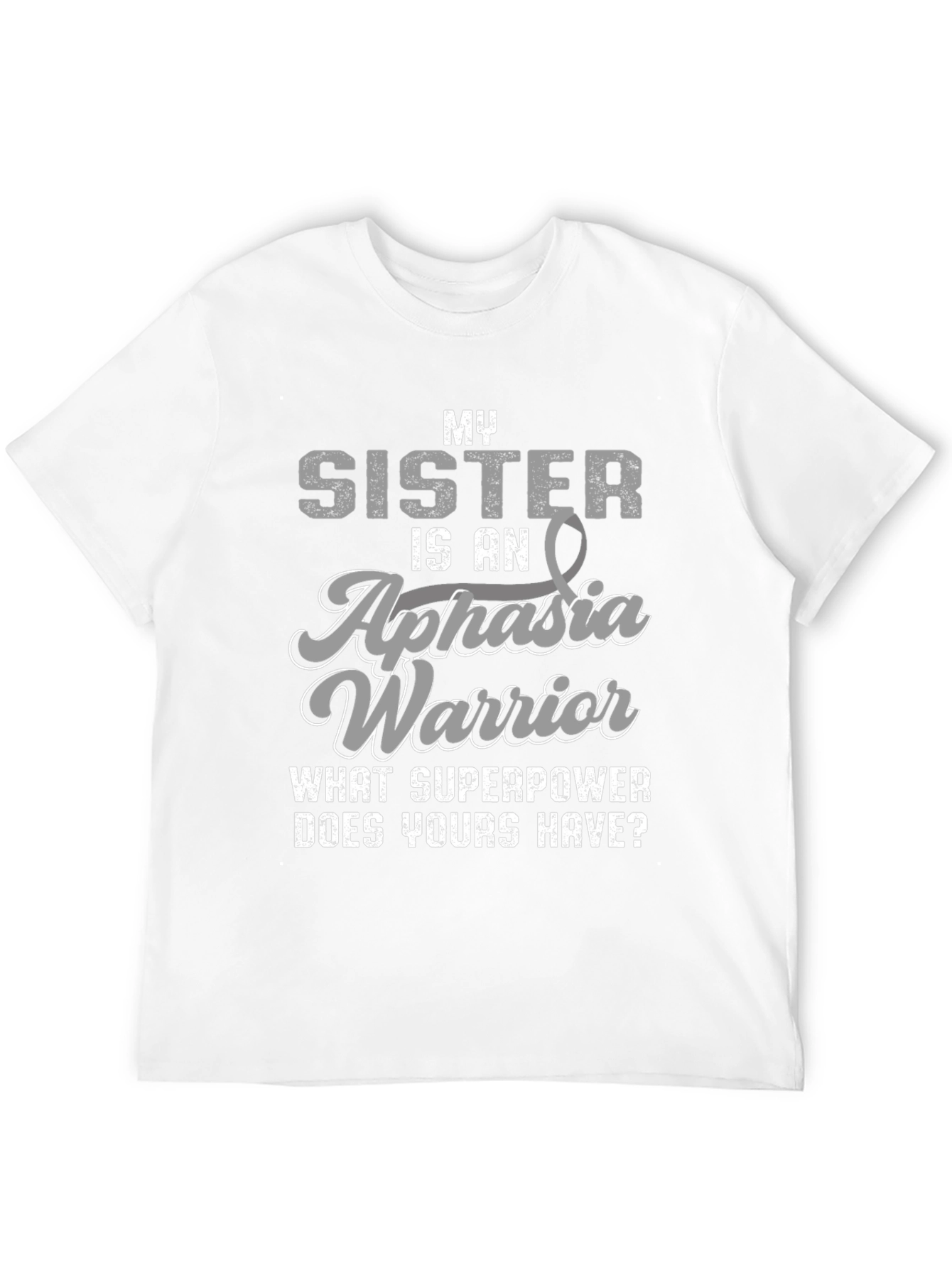 Aphasia Warrior T-Shirt - Sister Support