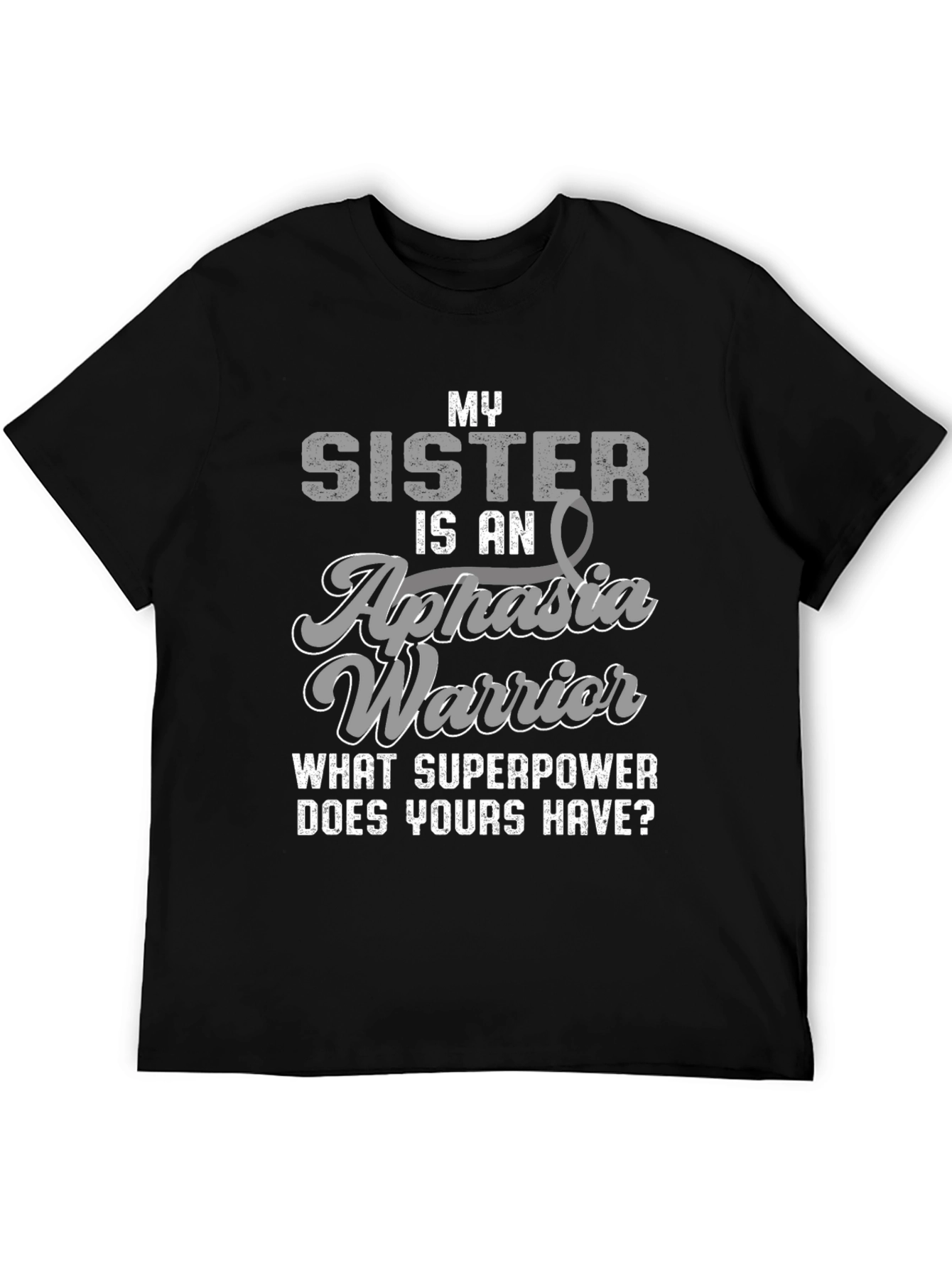 Aphasia Warrior T-Shirt - Sister Support