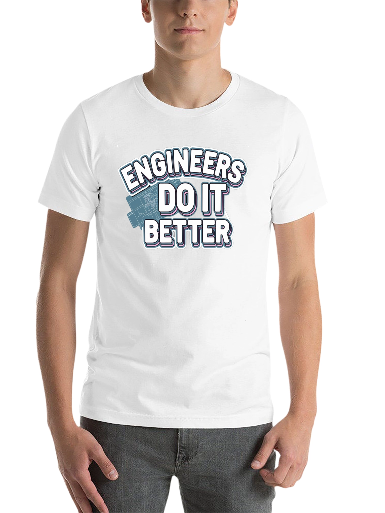 Engineers Do It Better T-Shirt