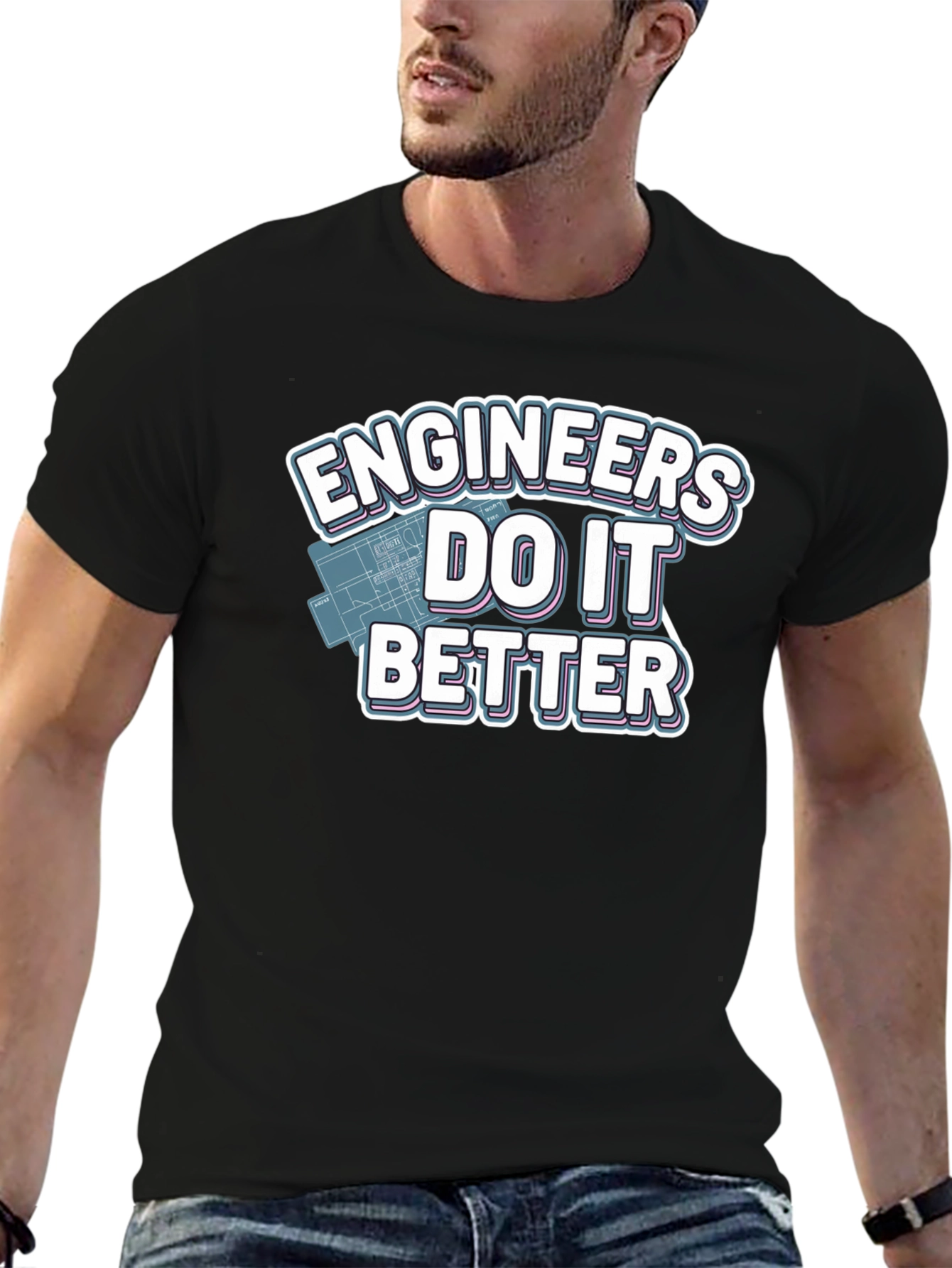 Engineers Do It Better T-Shirt
