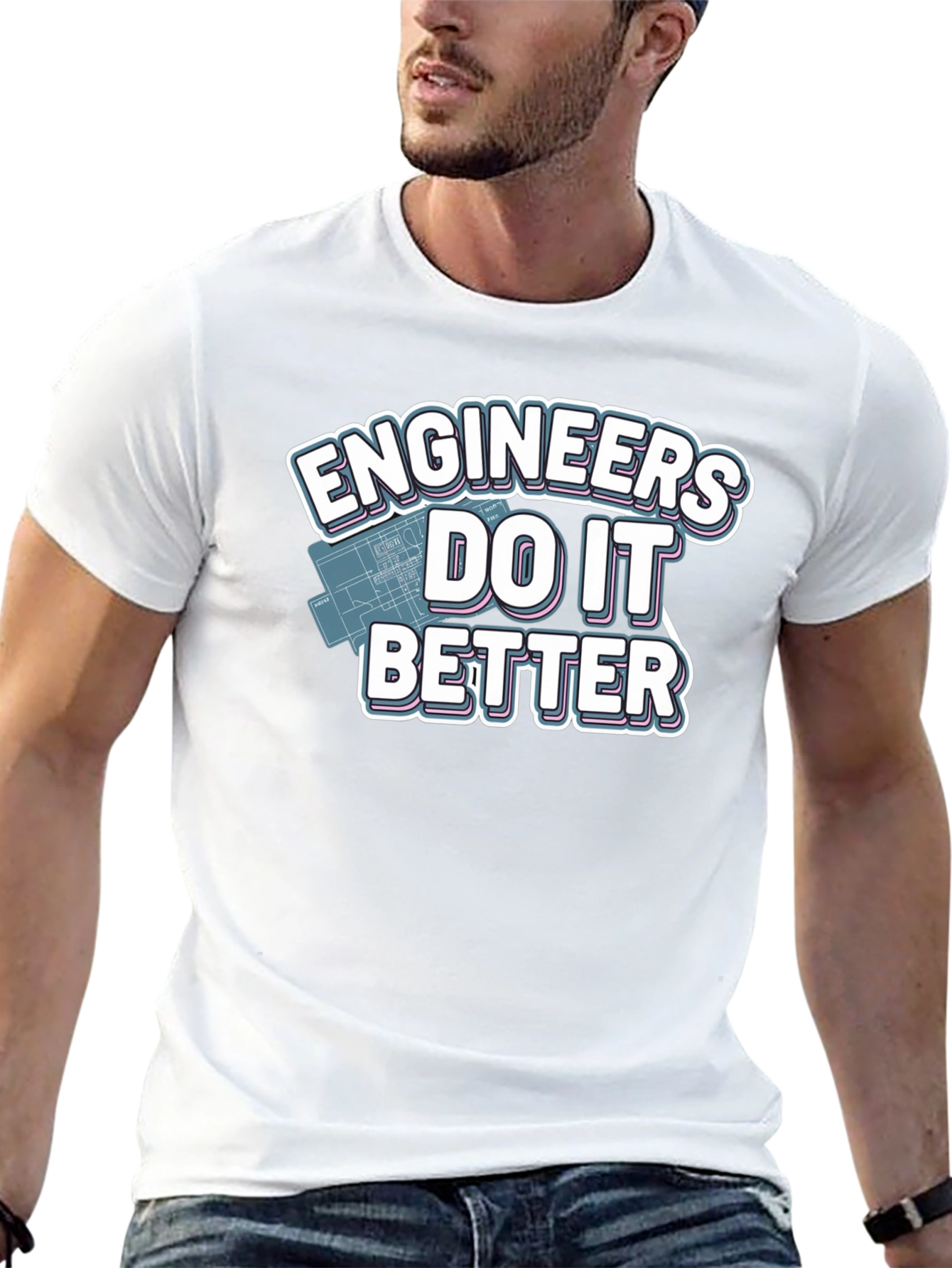 Engineers Do It Better T-Shirt
