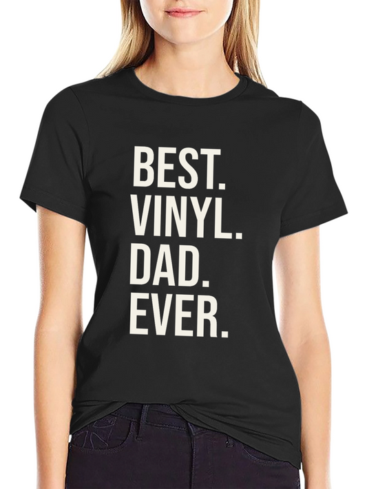 Best Vinyl Dad Ever T-Shirt