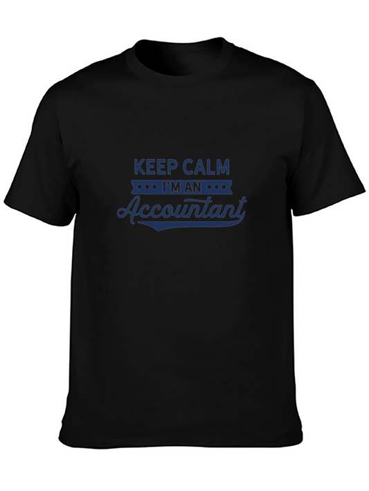 Keep Calm Im An Accountant Graphic T-Shirt
