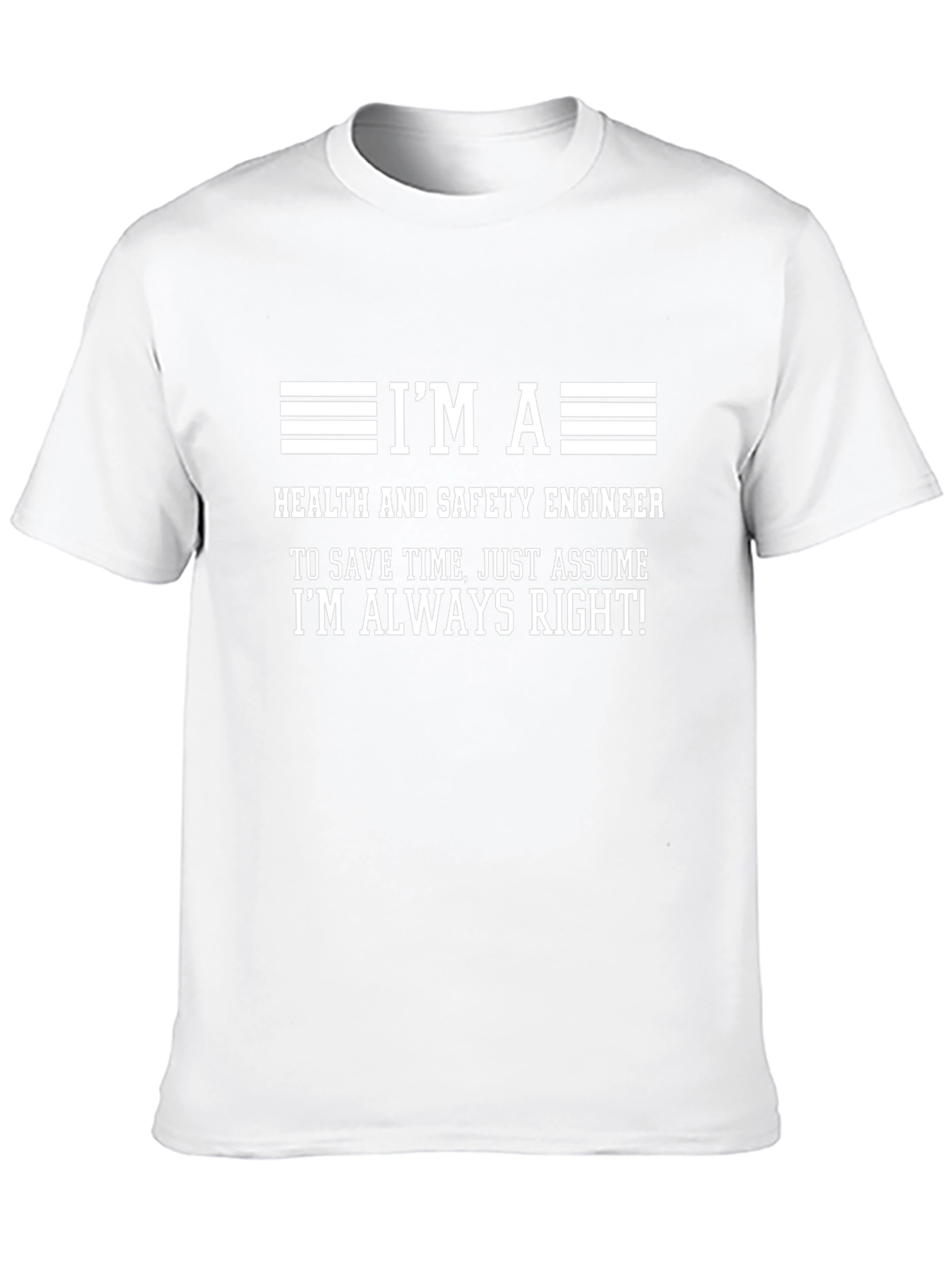 Im A Health and Safety Engineer T-Shirt