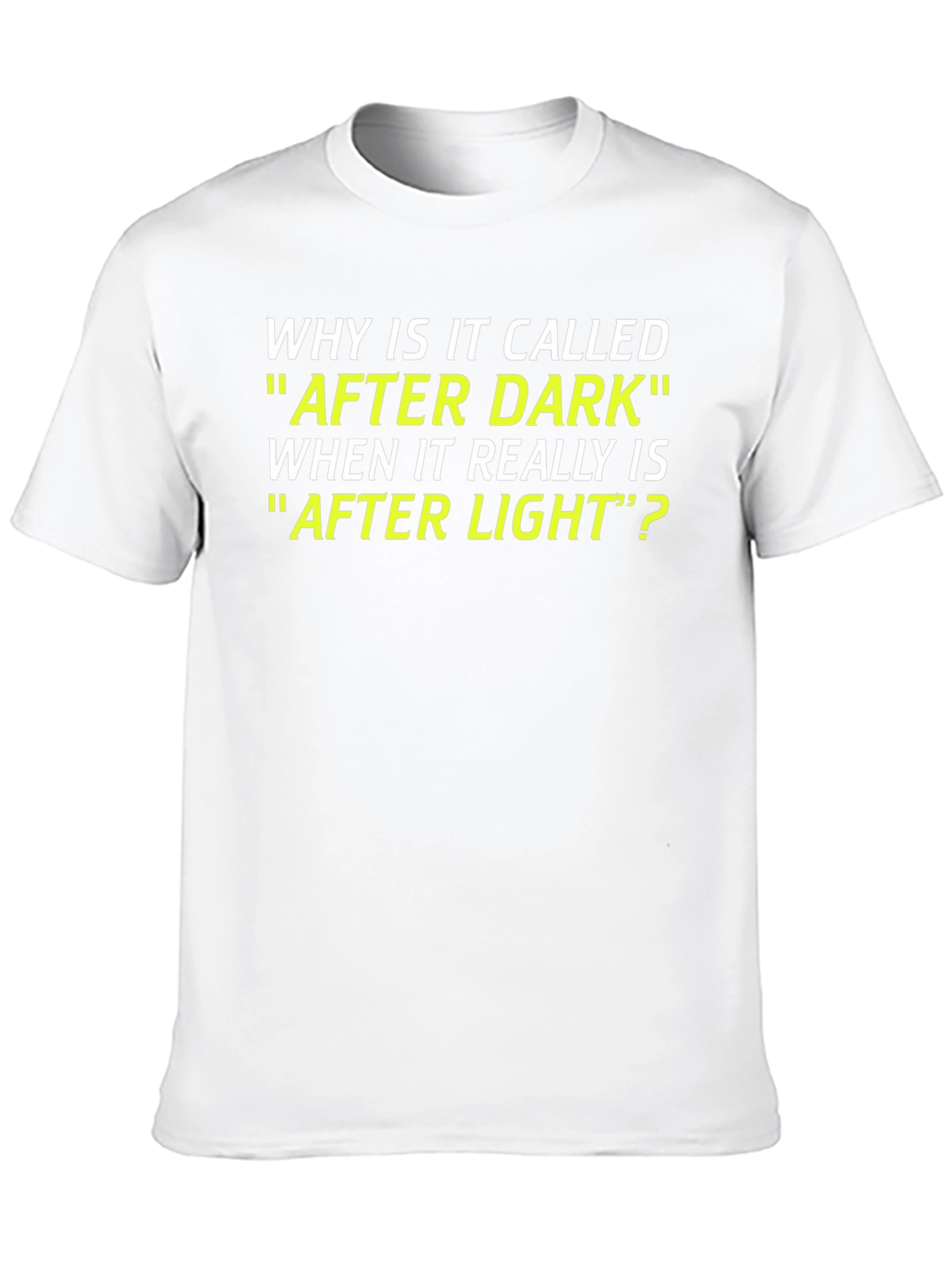 Funny After Dark T-Shirt