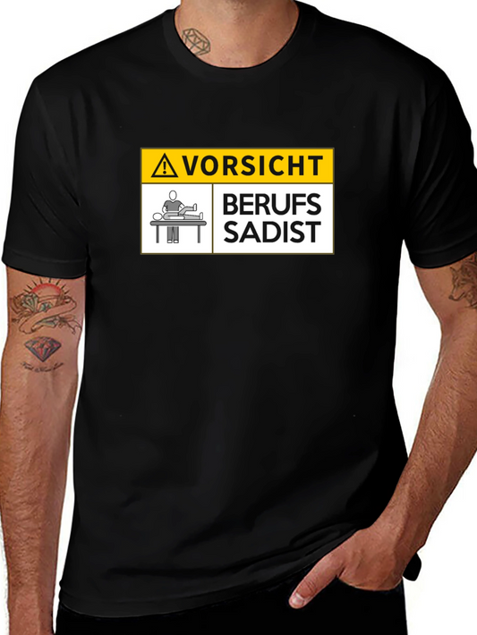Berufs-Sadist T-Shirt - Caution Professional Sadist