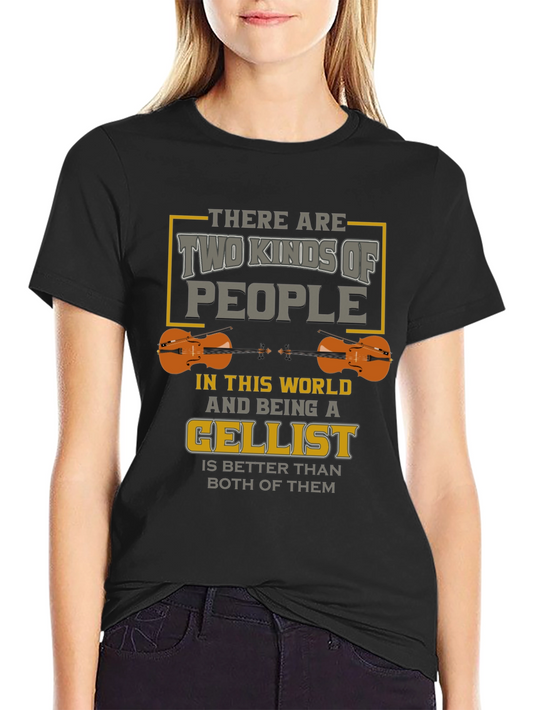 Cellist T-Shirt: Two Kinds of People