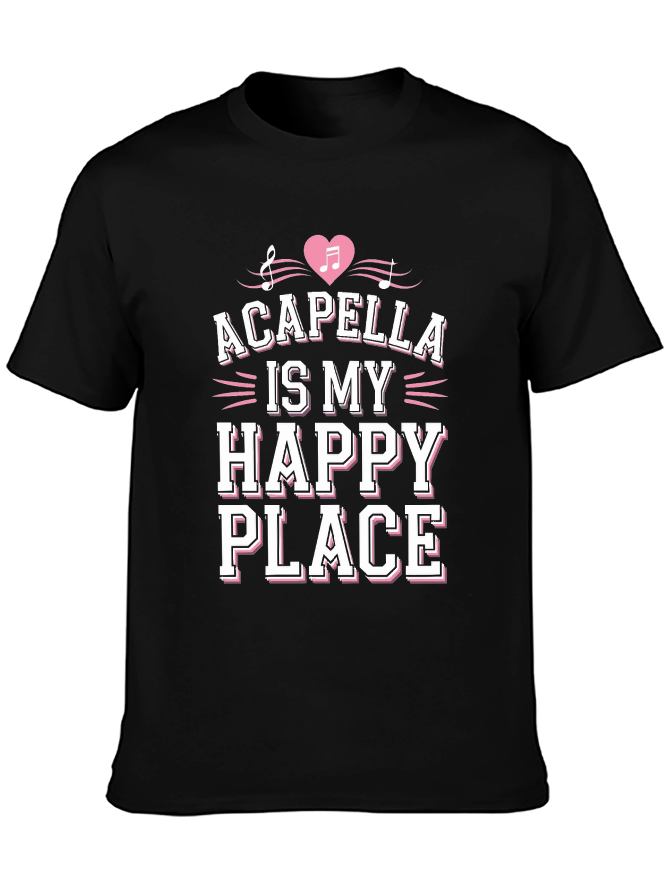 Acapella Is My Happy Place Graphic Tee