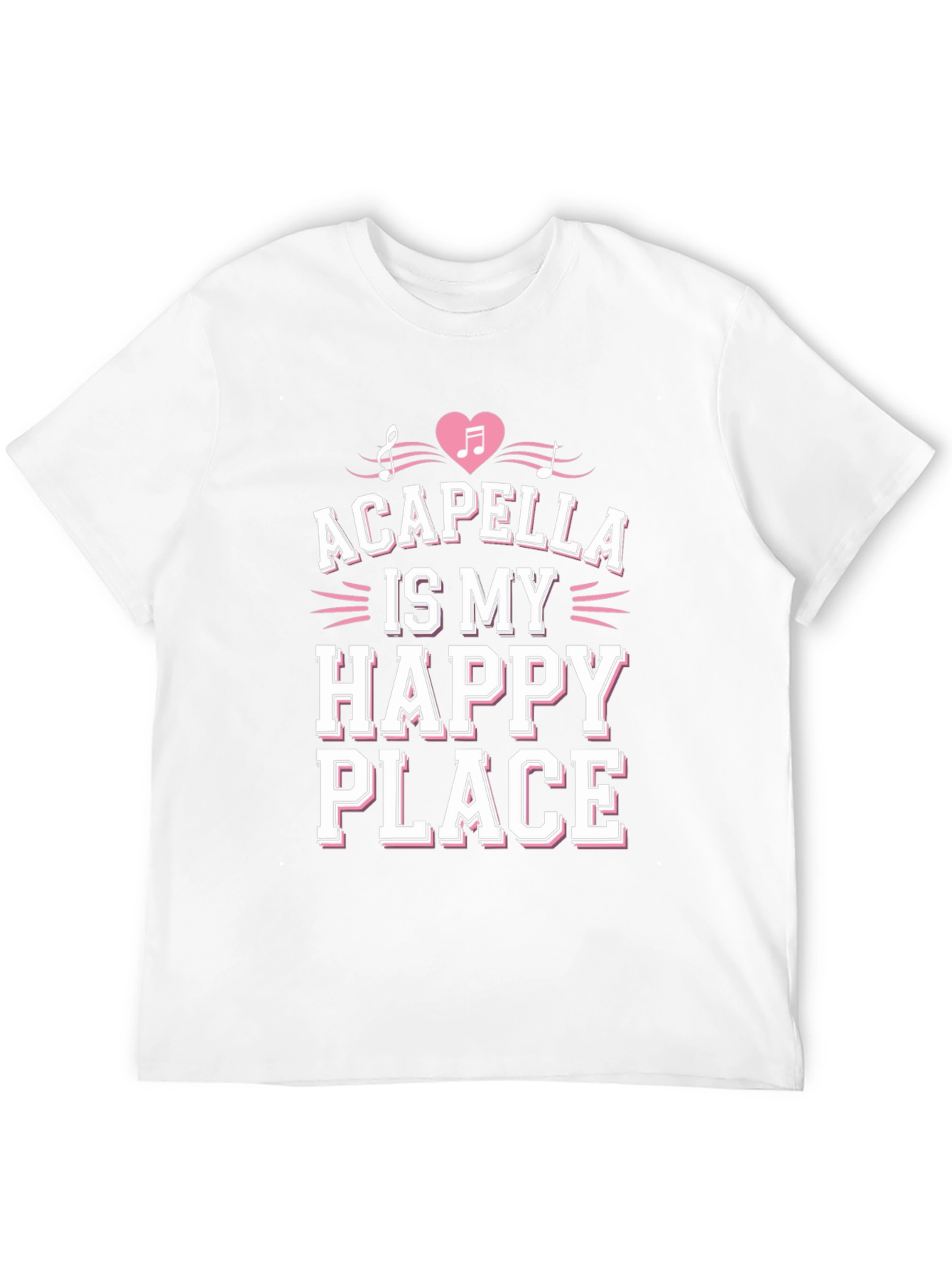 Acapella Is My Happy Place Graphic Tee