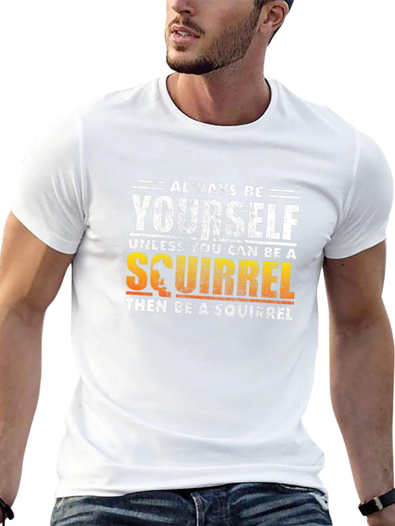 Always Be Yourself Squirrel T-Shirt